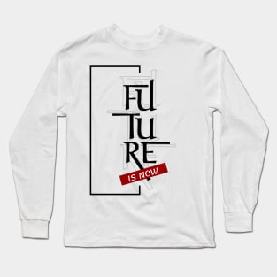 the future is now retro Long Sleeve T-Shirt